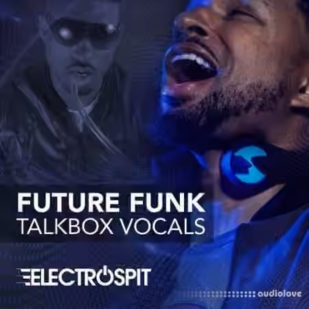 ElectroSpit Future Funk Talkbox Vocals [WAV]