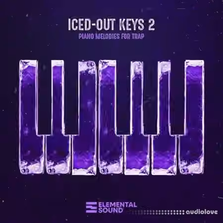 Elemental Sound Iced-Out Keys 2 Piano Melodies For Trap [WAV]