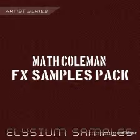 Elysium Samples Math Coleman FX Samples Pack [WAV]