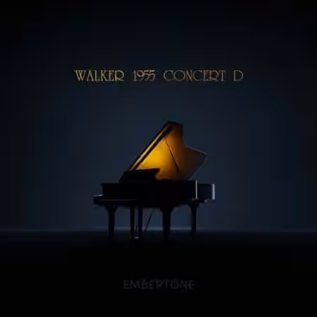 Embertone Walker 1955 Concert D v1.1.1f (Default Mic Position) [KONTAKT]