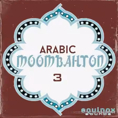 Equinox Sounds Arabic Moombahton 3 [WAV, MiDi]