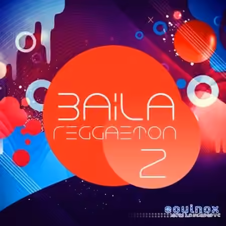 Equinox Sounds Baila Reggaeton 2 [WAV, MiDi]