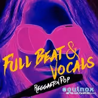 Equinox Sounds Full Beat and Vocals Reggaeton Pop 1 [WAV]