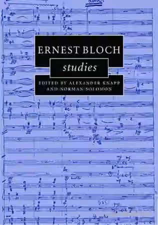 Ernest Bloch Studies (Cambridge Composer Studies)
