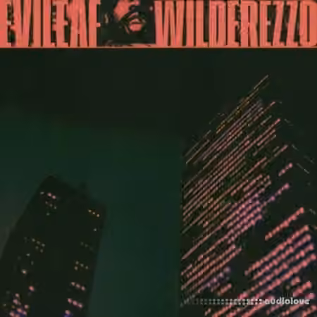 Evileaf WILDEREZZO Sound Pack [WAV, DAW Templates]