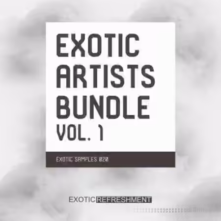 Exotic Refreshment Exotic Artists Bundle vol. 1 [WAV]