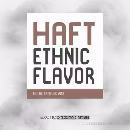 Exotic Refreshment HAFT Ethnic Flavor [WAV]