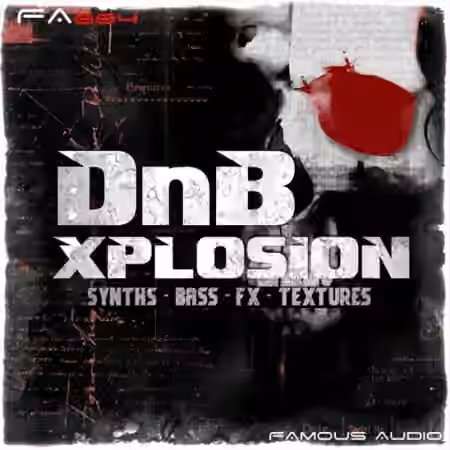 Famous Audio DnB Xplosion [WAV, KONTAKT]