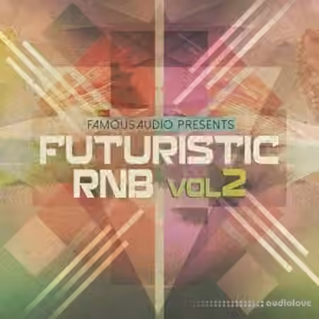 Famous Audio Futuristic RnB Vol.2 [WAV]