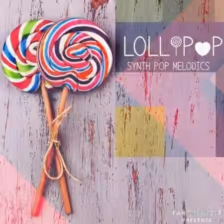 Famous Audio Lollipop Synth Pop Melodics [WAV]