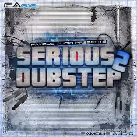 Famous Audio Serious Dubstep 2 [WAV]