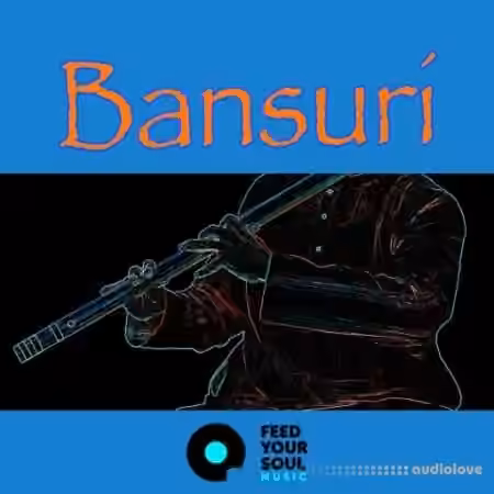 Feed Your Soul Music Bansuri Flute [WAV]