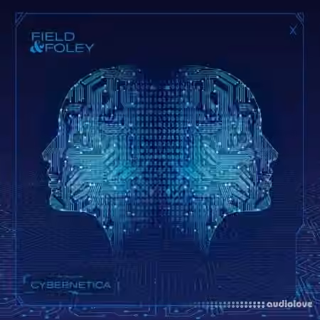Field and Foley Cybernetica [WAV]