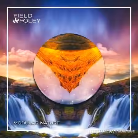 Field and Foley Modular Nature [WAV]