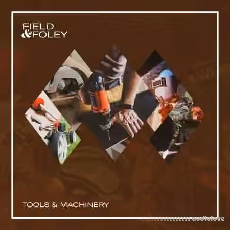 Field and Foley Tools and Machinery [WAV]