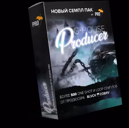 FL Studio PRO G-House Producer Pack By BLVCK COBRV [WAV, MiDi, Synth Presets]
