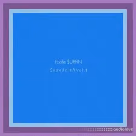 Foolie $urfin Drum Kit [WAV]