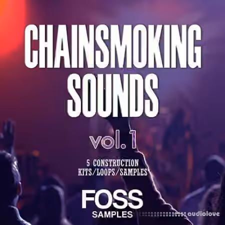 Foss Samples Chainsmoking Sounds Vol.1 [WAV, MiDi, Synth Presets]