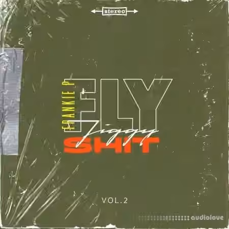 Frankie P Fly Jiggy Shit Vol.2 (Compositions and Stems) [WAV]