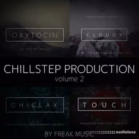 Freak Music Chillstep Production 2 [WAV, MiDi, Synth Presets]