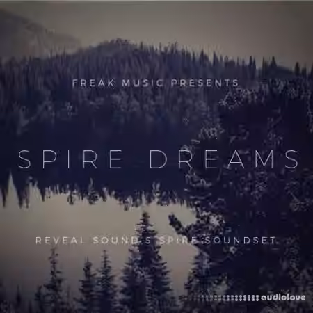 Freak Music Spire Dreams [Synth Presets]