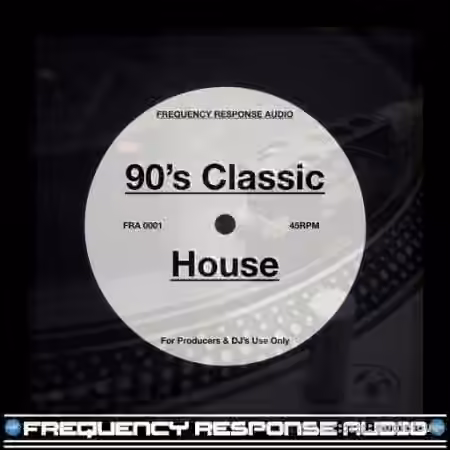 Frequency Response Audio 90'S Classic House [WAV]
