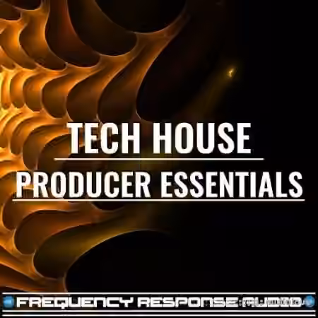 Frequency Response Audio Tech House Producer Essentials [WAV]