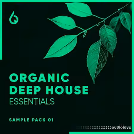 Freshly Squeezed Samples Organic Deep House Essentials [WAV]