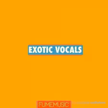 Fume Music Exotic Vocals [WAV]
