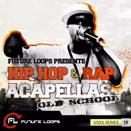 Future Loops Hip Hop and Rap Acapellas Old School [WAV]