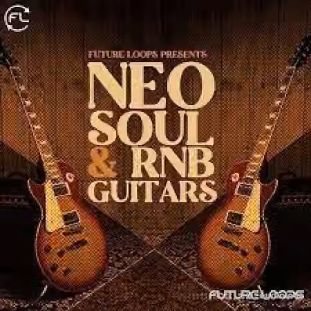 Future Loops Neo Soul and RnB Guitars [WAV]