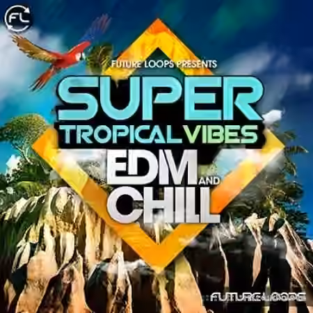 Future Loops Super Tropical Vibes [WAV, MiDi]