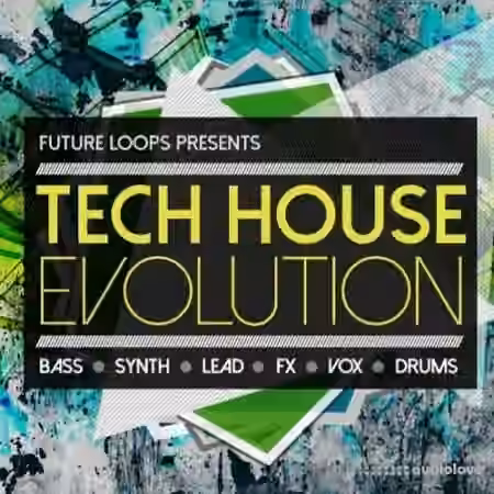 Future Loops Tech House Evolution [WAV, MiDi]