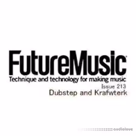Future Music Issue 213 Dubstep and Kraftwerk [KONTAKT, WAV]