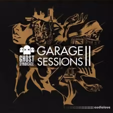 Ghost Syndicate Garage Sessions Vol.2 [WAV]