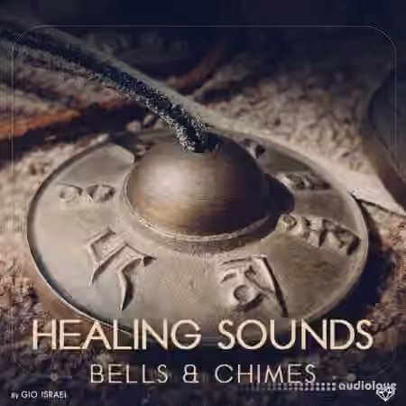 Gio Israel Healing Sounds Bells and Chimes [WAV]