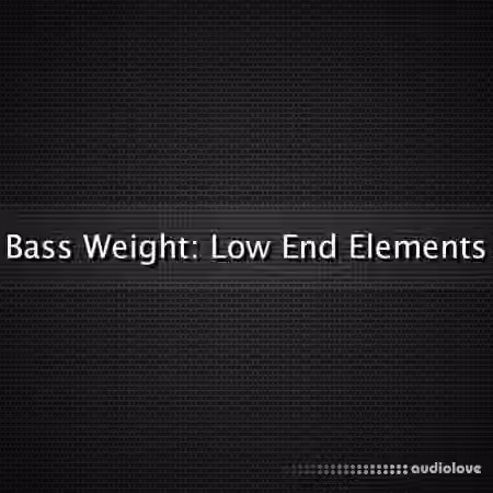 Glitchedtones Bass Weight Low End Elements [WAV]