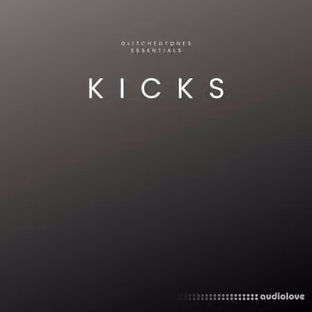 Glitchedtones Essentials Kicks [WAV]