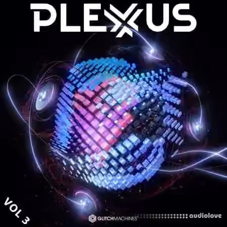 Glitchmachines Plexus Vol.3 [WAV]