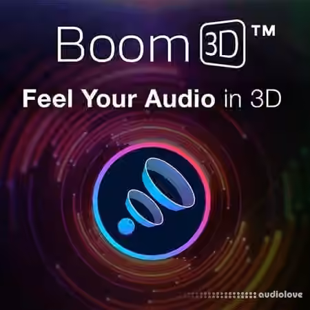 Global Delight Boom 3D v1.0.5 (x64) / v1.6.7 [WiN, MacOSX]