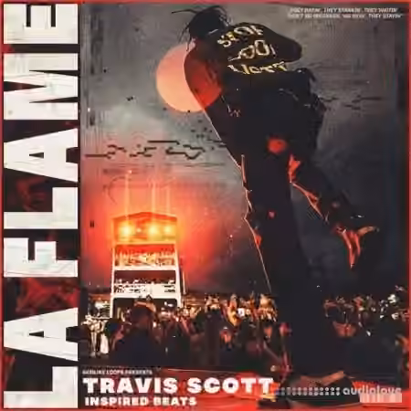 Godlike Loops La Flame: Travis Scott Type Beats [WAV, MiDi]