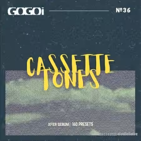 GOGOi Cassette Tones [Synth Presets]