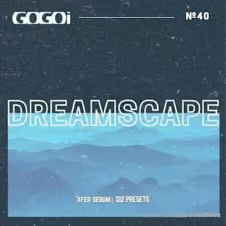 GOGOi Dreamscape [Synth Presets]