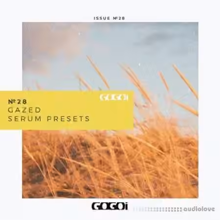 GOGOi Gazed [Synth Presets]