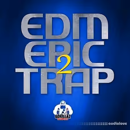 Gorillaz Samplez EDM Epic Trap 2 [WAV]
