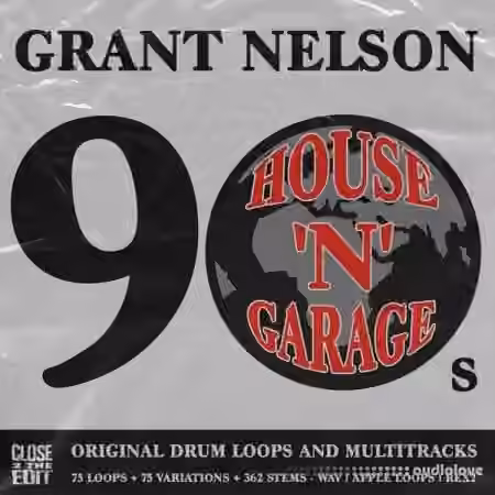 Grant Nelson 90s House N Garage [WAV, REX, AiFF]