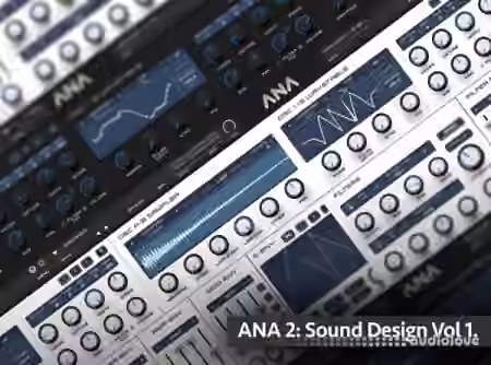 Groove3 ANA 2 Sound Design Vol.1 [TUTORiAL]