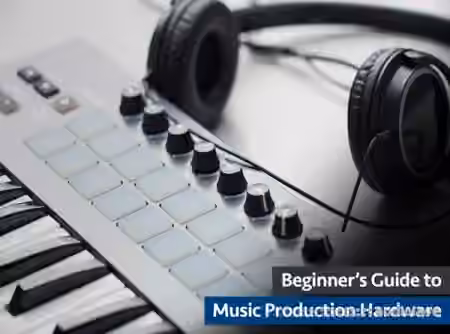 Groove3 Beginner's Guide to Music Production Hardware [TUTORiAL]