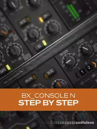 Groove3 bx_console N: Step by Step [TUTORiAL]