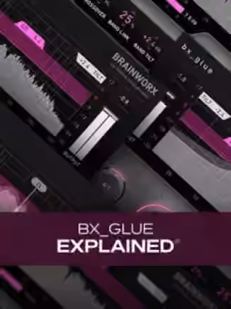 Groove3 bx_glue Explained [TUTORiAL]